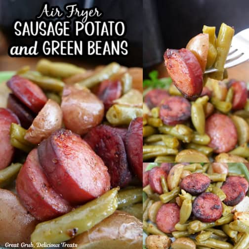 A three collage photo of sausage potatoes and green beans made in the air fryer.