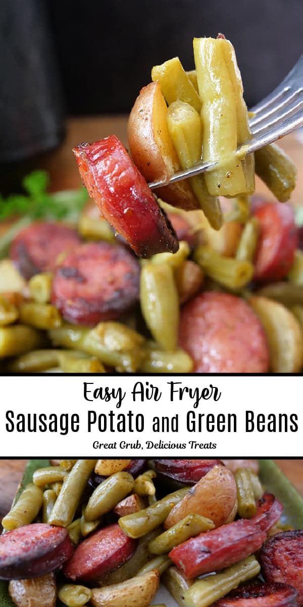A double collage photo of air fryer sausage potatoes and green beans with the title of the recipe it text in the center of the two photos.